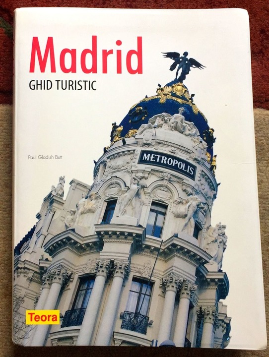 Madrid. Ghid Turistic. 2008