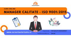 Curs online Manager calitate – ISO 9001:2015